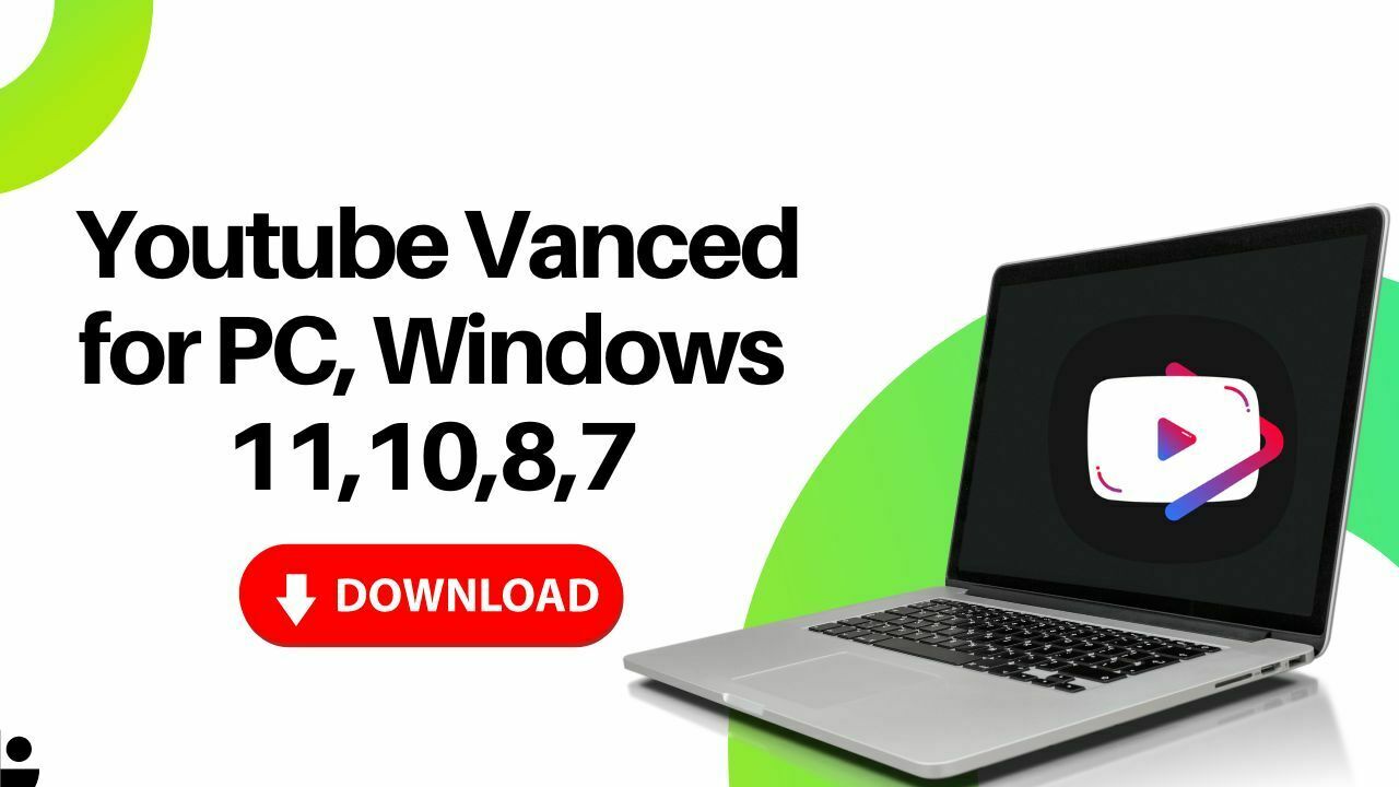 Download Youtube Vanced for PC, Windows 11,10,8,7