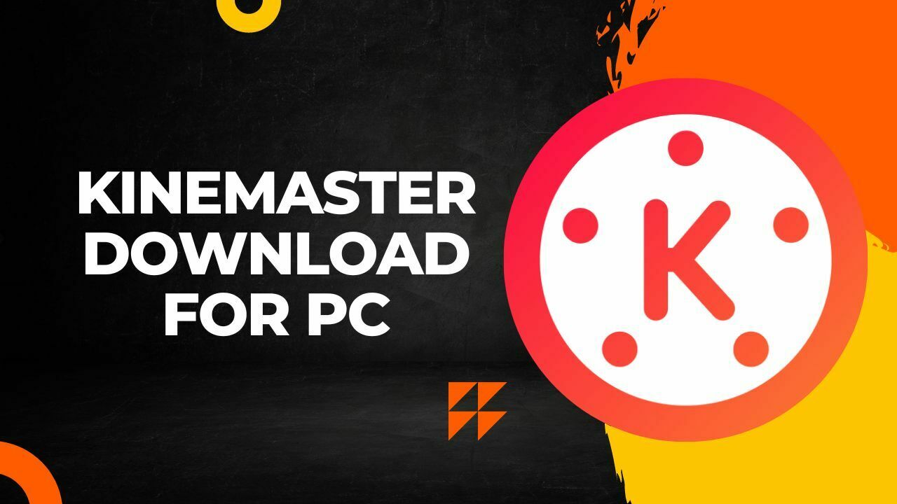 Kinemaster Download for PC