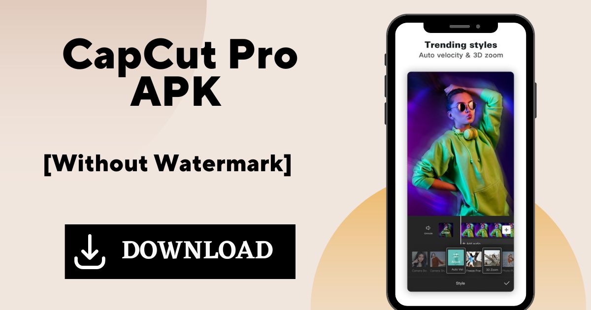 CapCut Premium APK Without Watermark