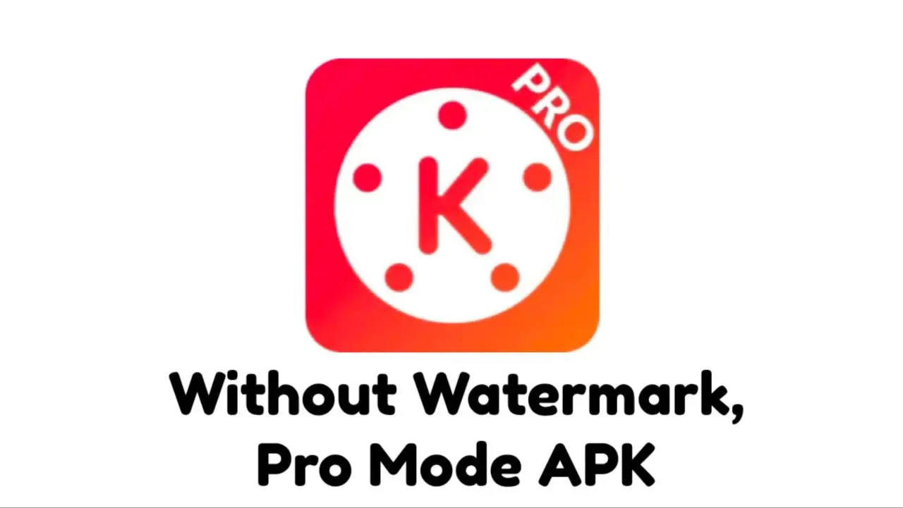 kinemaster pro apk no watermark